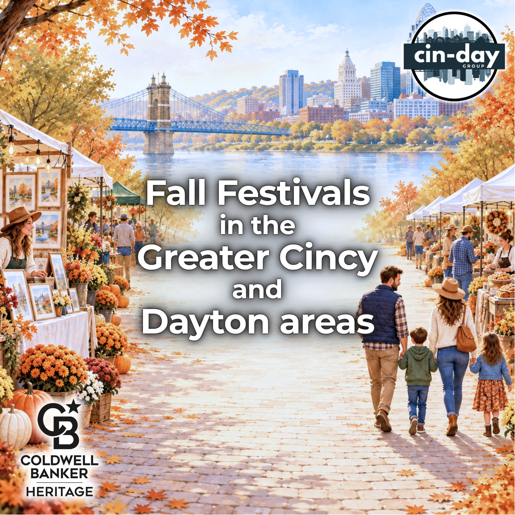 Cin-Day Group Coldwell Banker Heritage graphic featuring a Cincinnati riverfront festival scene and the title “Fall Festivals in the Greater Cincy and Dayton Areas.”